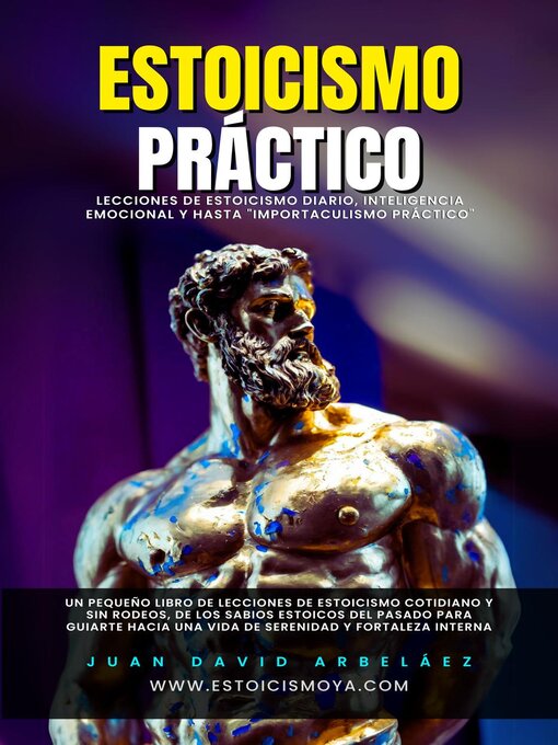 Cover image for Estoicismo Práctico--Lecciones De Estoicismo Diario, Inteligencia Emocional Y Hasta 